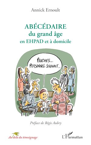 Téléchargez le livre :  ABÉCÉDAIRE du grand âge en EHPAD et à domicile