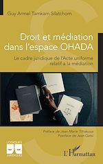 Télécharger le livre :  Droit et médiation dans l'espace OHADA