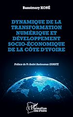 Télécharger le livre :  Dynamique de la transformation numérique et développement économique et social de la Côte d'Ivoire