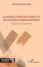 Télécharger le livre :  La résolution des conflits en Afrique subsaharienne