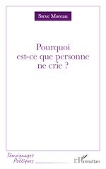 Télécharger le livre :  Pourquoi est-ce que personne ne crie ?