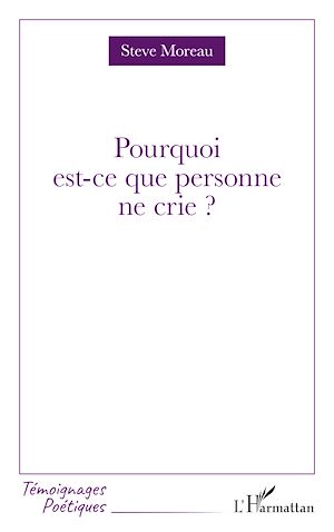 Téléchargez le livre :  Pourquoi est-ce que personne ne crie ?