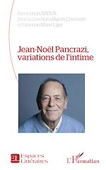 Télécharger le livre :  Jean-Noël Pancrazi, variations de l'intime