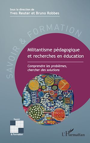 Téléchargez le livre :  Militantisme pédagogique et recherches en éducation
