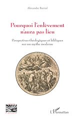 Télécharger le livre :  Pourquoi l'enlèvement n'aura pas lieu