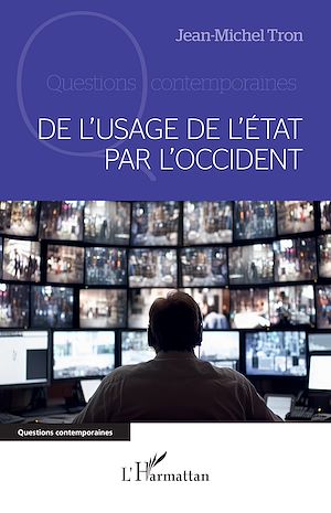 Téléchargez le livre :  De l'usage de l'État par l'Occident