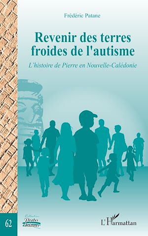 Téléchargez le livre :  Revenir des terres froides de l'autisme
