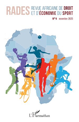 Téléchargez le livre :  Revue africaine de droit et d'économie du sport N°4 Novembre 2025