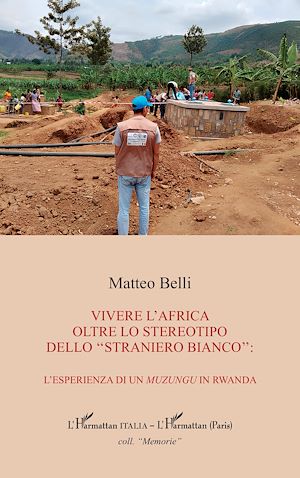 Téléchargez le livre :  Vivere l'Africa oltre lo stereotipo dello "straniero bianco":