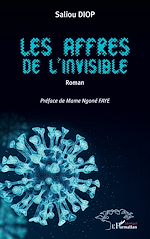 Télécharger le livre :  Les affres de l'invisible