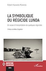 Télécharger le livre :  La symbolique du régicide lunda
