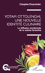 Télécharger le livre :  Yotam Ottolenghi, une nouvelle identité culinaire