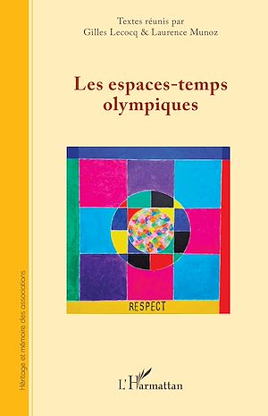 Téléchargez le livre :  Les espaces-temps olympiques