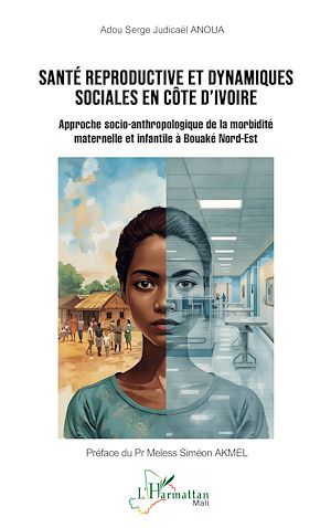 Téléchargez le livre :  Santé reproductive et dynamiques sociales en Côte d'Ivoire