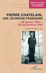 Télécharger le livre :  Pierre Chatelain, une jeunesse française