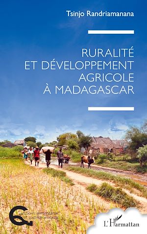 Téléchargez le livre :  Ruralité et développement agricole à Madagascar