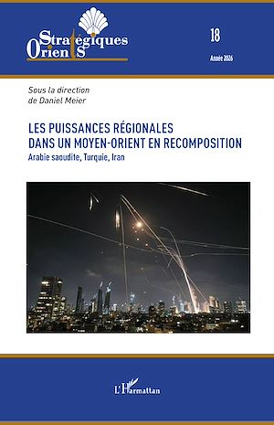 Téléchargez le livre :  Les puissances régionales dans un Moyen-Orient en recomposition