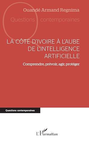 Téléchargez le livre :  La Côte d'Ivoire à l'aube de l'intelligence artificielle