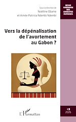 Télécharger le livre :  Vers la dépénalisation de l'avortement au Gabon ?