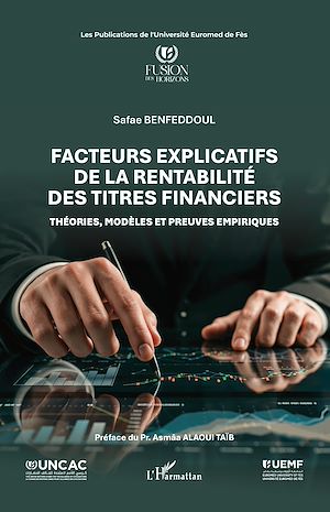 Téléchargez le livre :  Facteurs explicatifs de la rentabilité des titres financiers