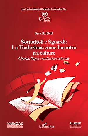 Téléchargez le livre :  Sottotitoli e Sguardi: La Traduzione come Incontro tra culture