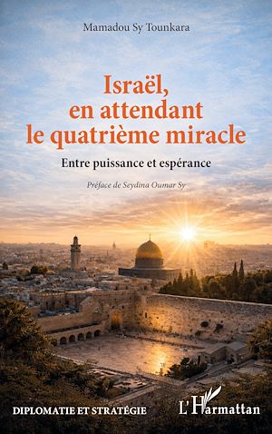 Téléchargez le livre :  Israël, en attendant le quatrième miracle