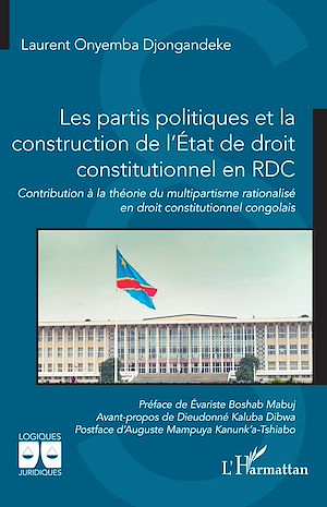 Téléchargez le livre :  Les partis politiques et la construction de l'État de droit constitutionnel en RDC