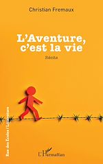 Télécharger le livre :  L'Aventure, c'est la vie