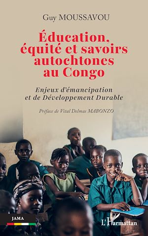 Téléchargez le livre :  Éducation, équité et savoirs autochtones au Congo