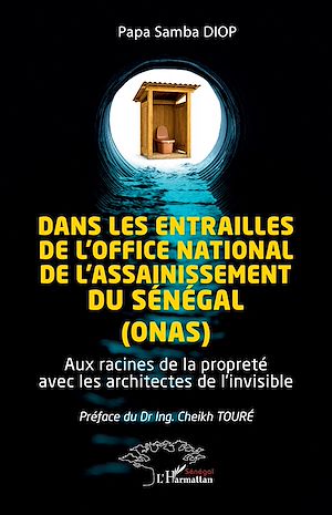 Téléchargez le livre :  Dans les entrailles de l'Office National de l'Assainissement du Sénégal (ONAS)