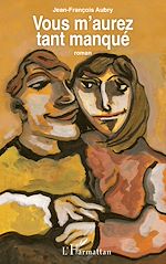 Télécharger le livre :  Vous m'aurez tant manqué