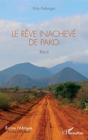 Téléchargez le livre :  Le rêve inachevé de Pako