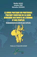 Télécharger le livre :  Le guide pratique du protocole portant création de la Cour africaine des droits de l'homme et des peuples