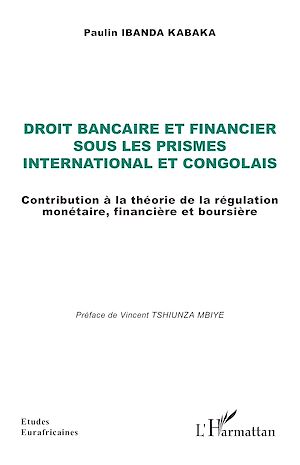 Download the eBook: Droit bancaire et financier  sous les prismes international et congolais