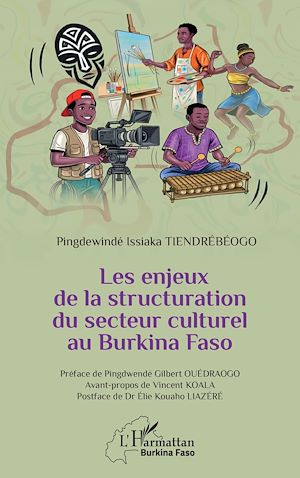 Téléchargez le livre :  Les enjeux de la structuration du secteur culturel au Burkina Faso