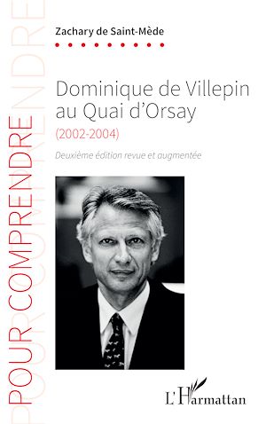 Téléchargez le livre :  Dominique de Villepin au Quai d'Orsay