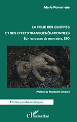Télécharger le livre :  La folie des guerres et ses effets transgénérationnels