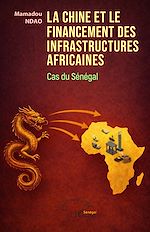 Télécharger le livre :  La Chine et le financement des infrastructures africaines