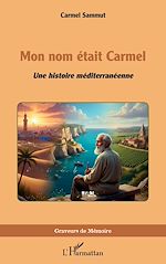 Télécharger le livre :  Mon nom était Carmel