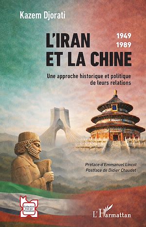 Téléchargez le livre :  L'Iran et la Chine