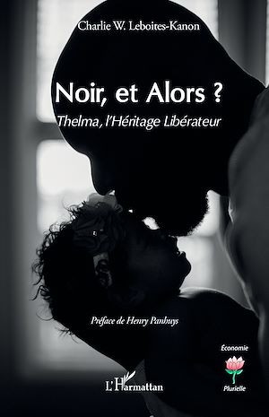 Téléchargez le livre :  Noir, et Alors ?