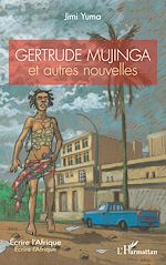 Télécharger le livre :  Gertrude Mujinga et autres nouvelles