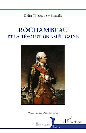 Téléchargez le livre :  Rochambeau et la révolution américaine