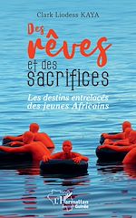 Télécharger le livre :  Des rêves et des sacrifices
