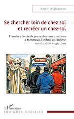 Télécharger le livre :  Se chercher loin de chez soi et recréer un chez-soi