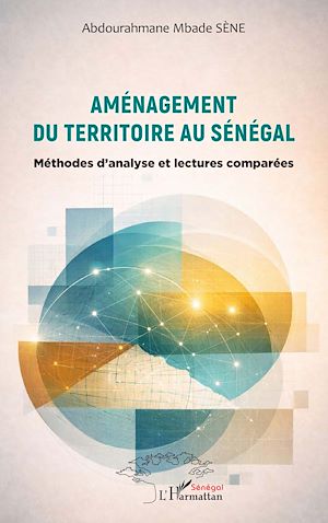 Téléchargez le livre :  Aménagement du territoire au Sénégal