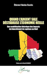 Télécharger le livre : Quand l'argent sale déstabilise l'économie réelle