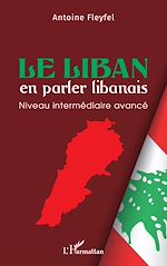 Télécharger le livre :  Le Liban en parler libanais