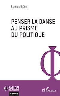 Télécharger le livre : Penser la danse au prisme du politique