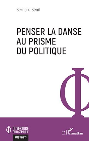 Téléchargez le livre :  Penser la danse au prisme du politique